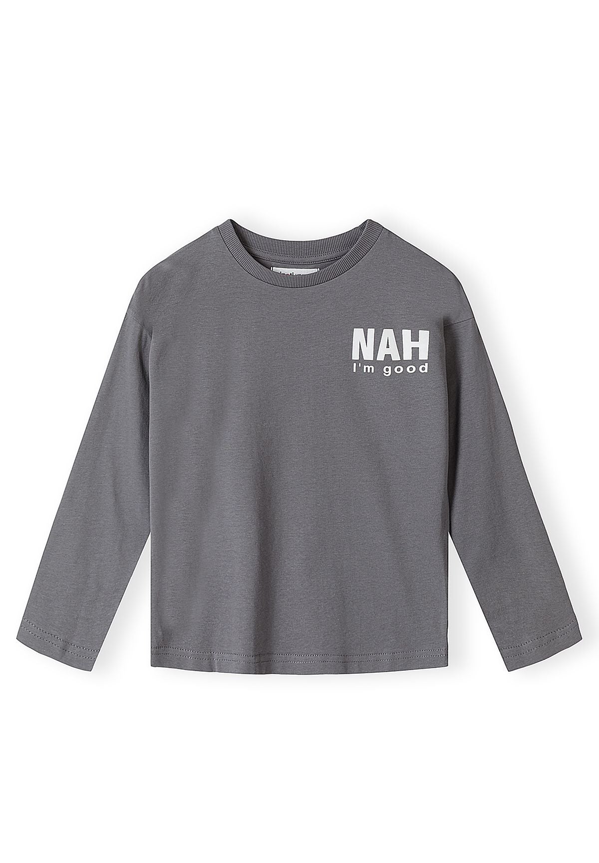 Grey long-sleeve top with small white NAH I'm good chest print.